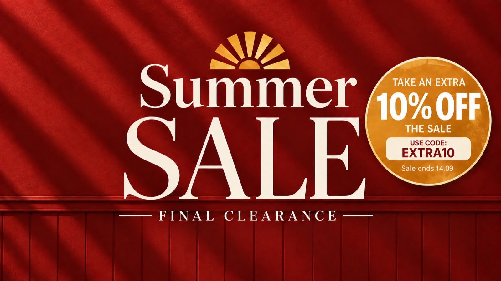 Summer Sale Final Clearance – take an extra 10% off with code EXTRA10